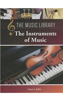 The Instruments of Music: (Music Library)