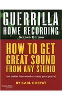 Guerrilla Home Recording