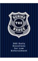 Behind the Badge: 365 Daily Devotions for Law Enforcement
