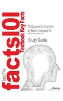 Studyguide for Cognition by Matlin, Margaret W., ISBN 9780470087640
