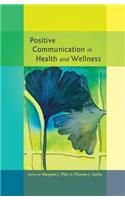 Positive Communication in Health and Wellness