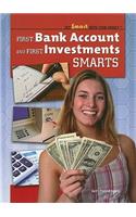 First Bank Account and First Investments Smarts: (Get Smart with Your Money)