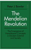 The Mendelian Revolution
