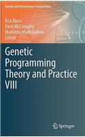 Genetic Programming Theory and Practice VIII