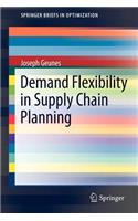 Demand Flexibility in Supply Chain Planning