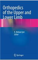 Orthopedics of the Upper and Lower Limb