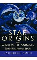 Star Origins and Wisdom of Animals