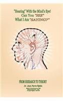 ''Hearing'' with the Mind's Eye!