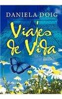 Viajes de Vida: (Spanish)