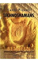 Technoshamans: Between Spirituality and Technology - A Journey to the End of the World to Cure a Chronic Backache