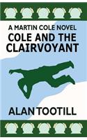 Cole And The Clairvoyant