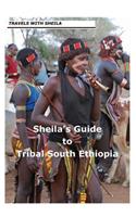 Sheila's Guide to Tribal South Ethiopia