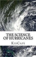 The Science of Hurricanes: Understanding Weather Just for Kids!(English)