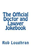 Official Doctor and Lawyer Jokebook