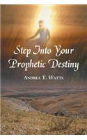 Step Into Your Prophetic Destiny