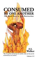 Consumed by One Another