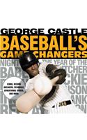 Baseball's Game Changers