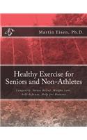 Healthy Exercise for Seniors and Non-Athletes
