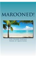 Marooned!: The Island Fantasy Book of Questions