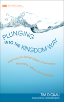 Plunging into the Kingdom Way