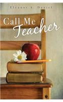 Call Me Teacher