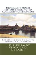 From Multi-Modal Systems Thinking to Community Development