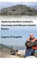 Exploring Northern Ireland's Causeway and Mourne Coastal Routes: A Motorcycle Odyssey