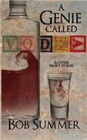 A Genie Called Vodka & Other Short Stories