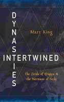 Dynasties Intertwined