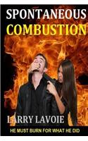 Spontaneous Combustion