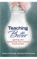 Teaching Better: Igniting and Sustaining Instructional Improvement(English)