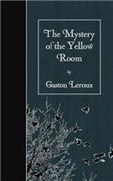 The Mystery of the Yellow Room