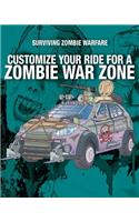 Customize Your Ride for a Zombie War Zone