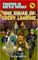 The Squad of Lucky Landing