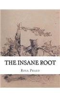The Insane Root