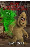 Duane and the Revenge of the Grouchy Ghost