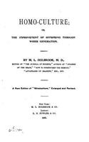 Homo-culture, Or, The Improvement of Offspring Through Wiser Generation