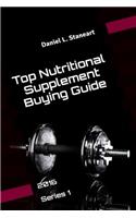 Top Nutritional Supplement Buying Guide