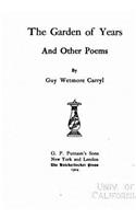 The Garden of Years and Other Poems