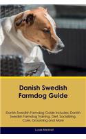 Danish Swedish Farmdog Guide Danish Swedish Farmdog Guide Includes