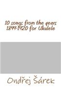 10 songs from the years 1899-1920 for Ukulele