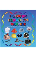 I Know My Community Workers Featuring King Elementary School Pre-Kg 3/4 Students