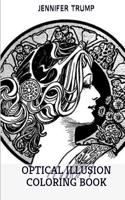 Optical Illusion Coloring Book: Antistress, Zen and Art Therapy Adult Coloring Book