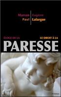 Éloge de la Paresse - Le Droit à la Paresse