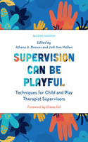 Supervision Can Be Playful