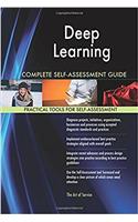 Deep Learning Complete Self-Assessment Guide