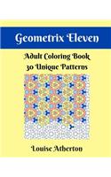Geometrix Eleven: Coloring for Adults(11 Geometrix)