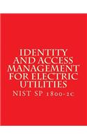 Identity and Access Management for Electric Utilities