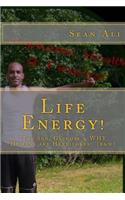 Life Energy! (b&w)