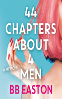 44 Chapters about 4 Men